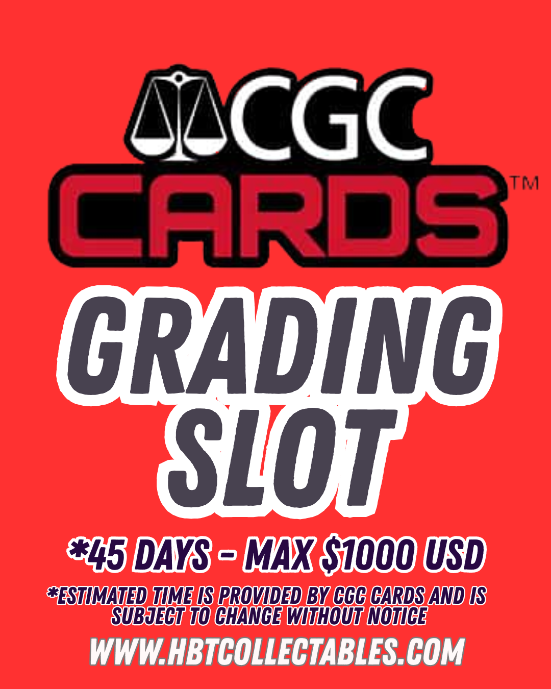 CGC Grading: Grading Slot - 45 Days ($1000 USD Value)