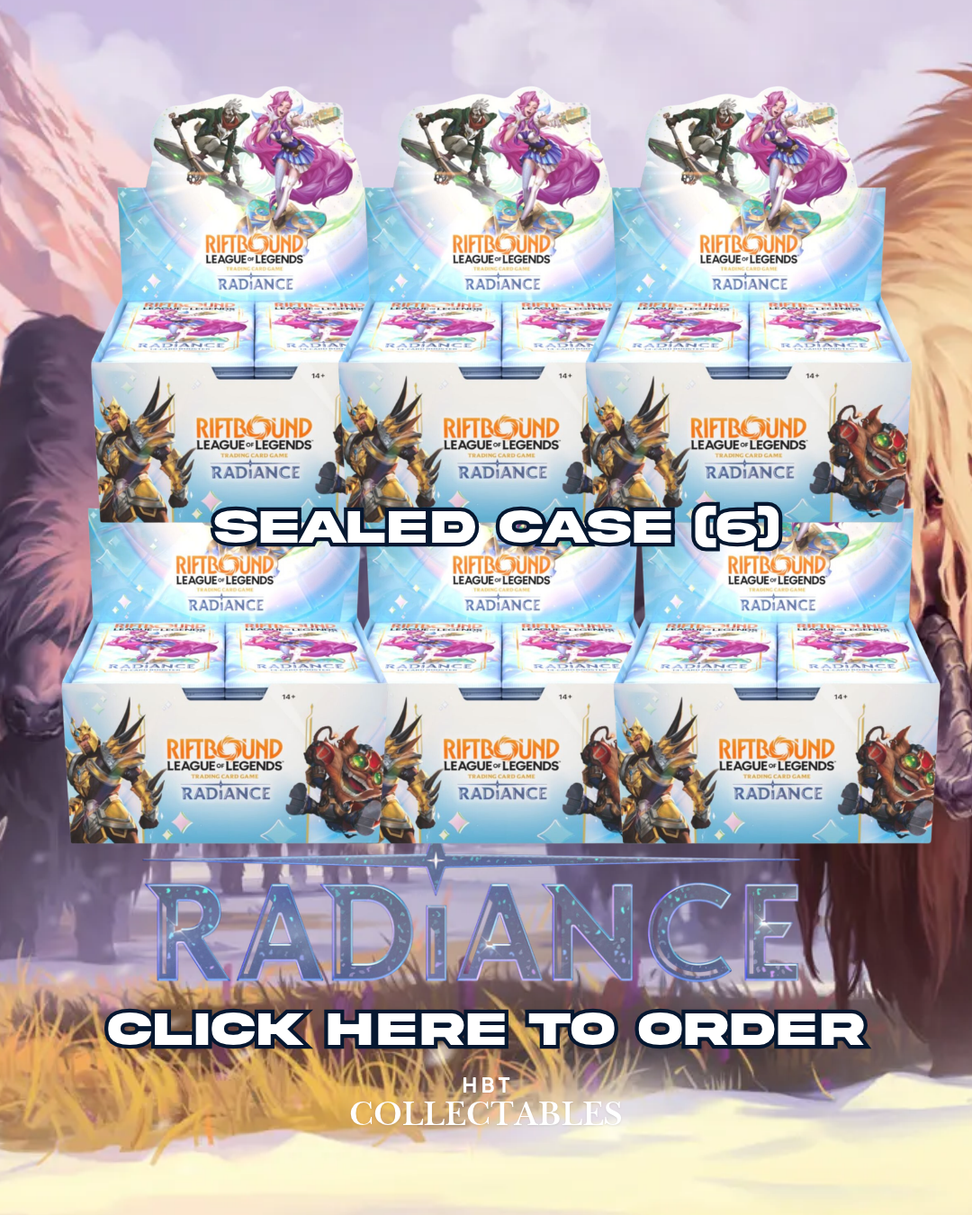 Riftbound: League of Legends TCG – Booster Box SEALED CASE (6 boxes) – Radiance (PREORDER)